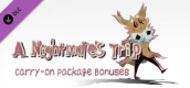 A NIGHTMARE'S TRIP - CARRY-ON PACKAGE BONUSES
