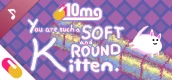 10mg: You are such a Soft and Round Kitten Ost ~ Kittens Meow